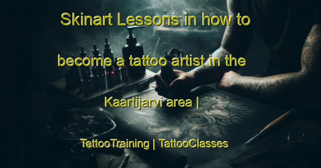 Skinart Lessons in how to become a tattoo artist in the Kaartijarvi area | TattooTraining | TattooClasses | SkinartTraining-Sweden